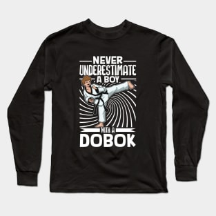 Never underestimate a boy in Dobok - Hapkido Long Sleeve T-Shirt